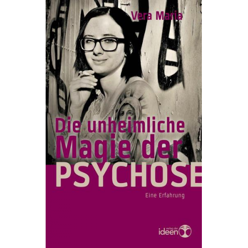 Vera Maria - Die unheimliche Magie der Psychose