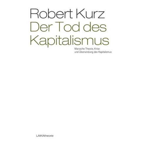 Robert Kurz - Der Tod des Kapitalismus