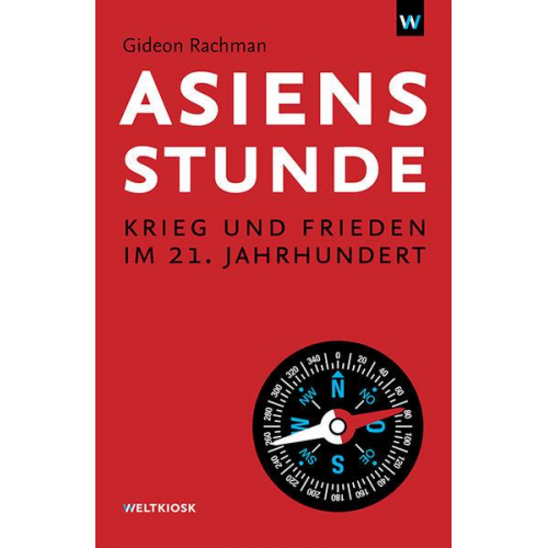 Gideon Rachman - Asiens Stunde