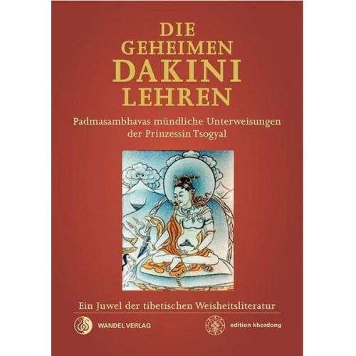 Padmasambhava - Die Geheimen Dakini-Lehren