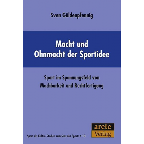 Sven Güldenpfennig - Macht und Ohnmacht der Sportidee