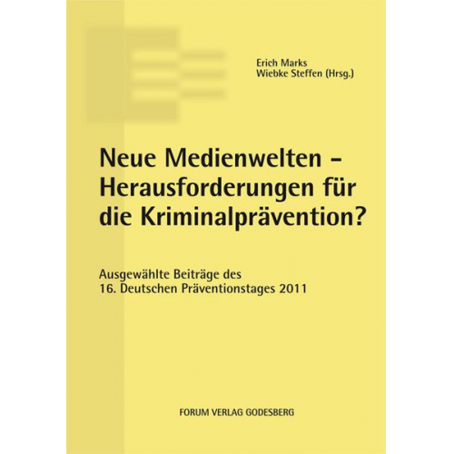 Neue Medienwelten - Herausforderungen für die Kriminalprävention?