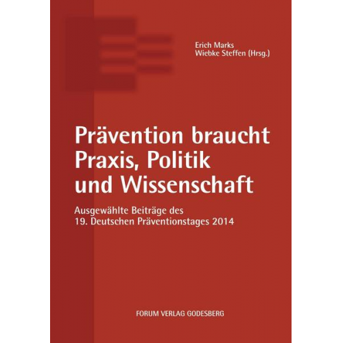 Prävention braucht Praxis, Politik und Wissenschaft