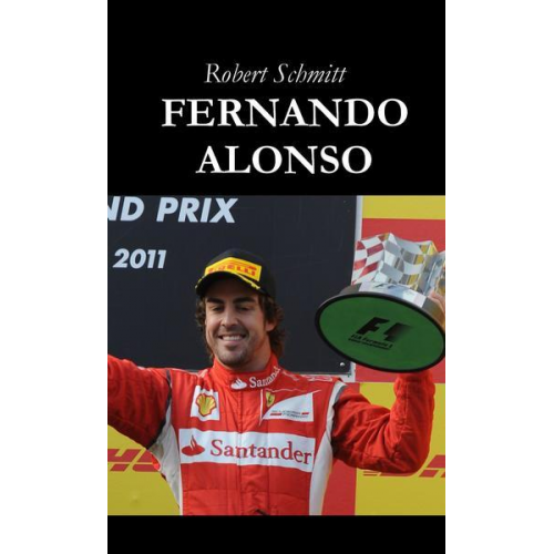 Robert Schmitt - Fernando Alonso