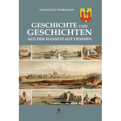 Wolfgang Fuhrmann - Geschichte und Geschichten aus der Hansestadt Demmin