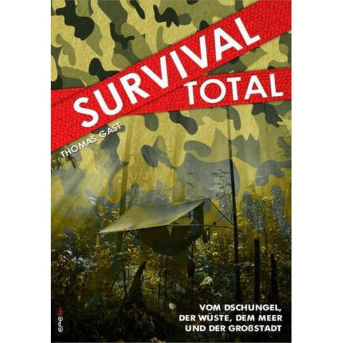 Thomas Gast - Survival Total (Bd. 1)