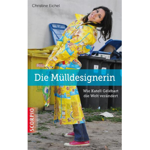 Christine Eichel - Die Mülldesignerin