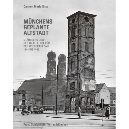 Carmen M. Enss - Münchens geplante Altstadt