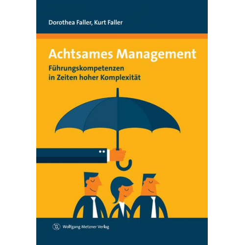 Dorothea Faller & Kurt Faller - Achtsames Management