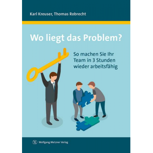 Karl Kreuser & Thomas Robrecht - Wo liegt das Problem?