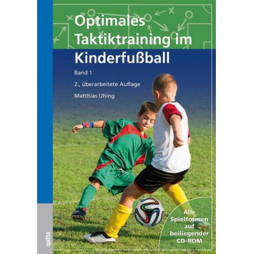 Daniel Memmert & Matthias Uhing - Optimales Taktiktraining im Kinderfußball