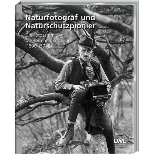 Johannes Hofmeister & Stephan Sagurna & Ulrike Gilhaus & Bernd Tenbergen - Naturfotograf und Naturschutzpionier