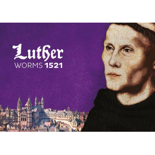 Luther in Worms 1521