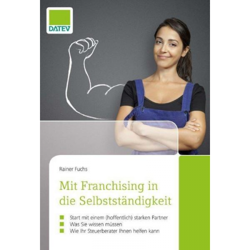 Rainer Fuchs - Mit Franchising in die Selbstständigkeit