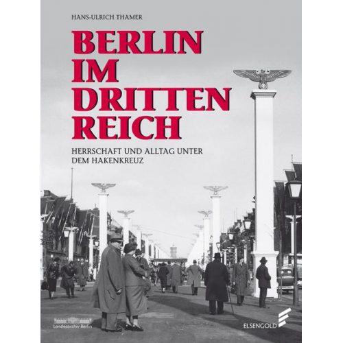 Hans-Ulrich Thamer - Berlin im Dritten Reich