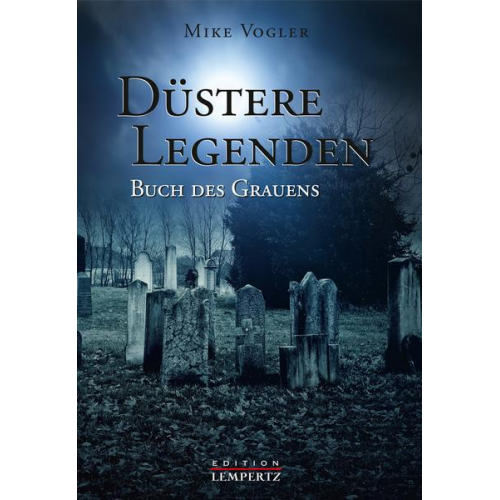 Mike Vogler - Düstere Legenden