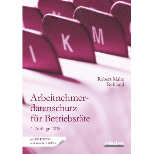 Robert Malte Ruhland - Arbeitnehmerdatenschutz für Betriebsräte