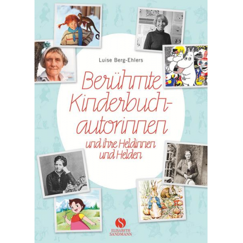 Luise Berg-Ehlers - Berühmte Kinderbuchautorinnen und ihre Heldinnen und Helden