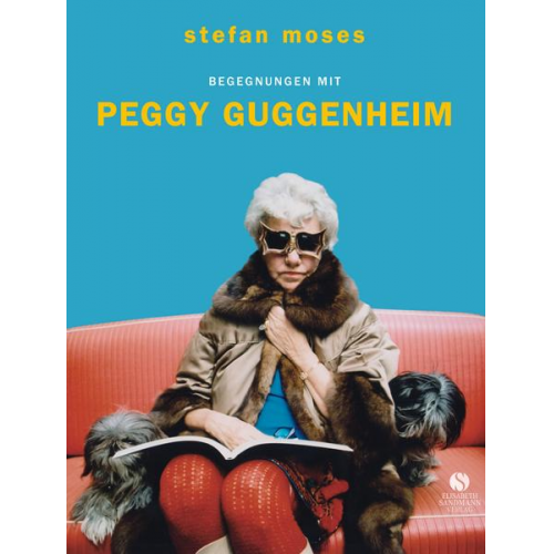 Stefan Moses - Begegnungen mit Peggy Guggenheim