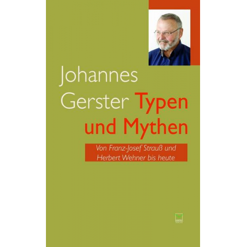 Johannes Gerster - Typen und Mythen