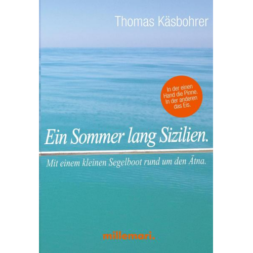 Thomas Käsbohrer - Ein Sommer lang Sizilien.