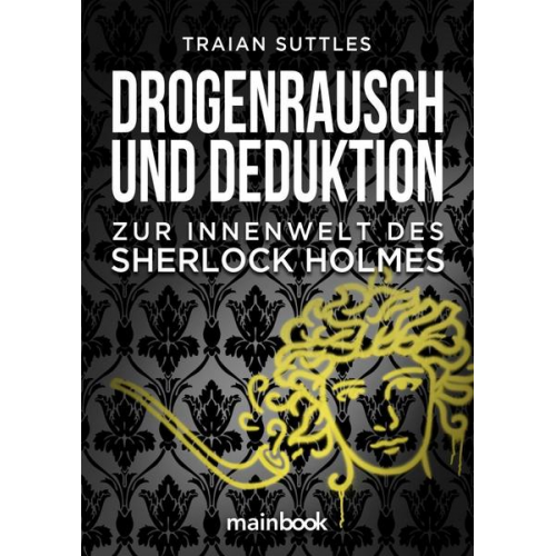 Traian Suttles - Drogenrausch und Deduktion