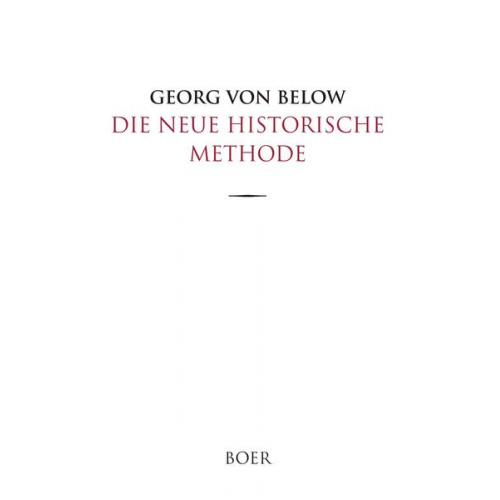 Georg Below - Die neue historische Methode