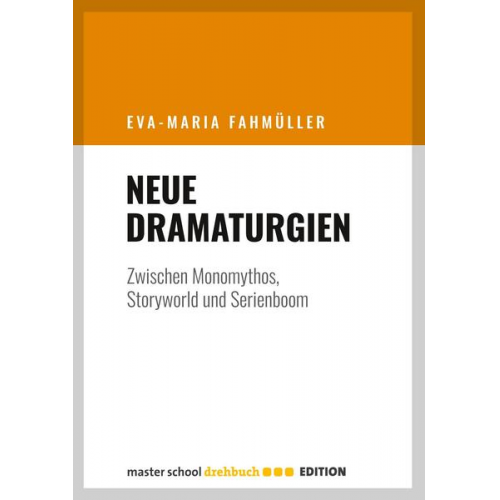 Eva-Maria Fahmüller - Neue Dramaturgien