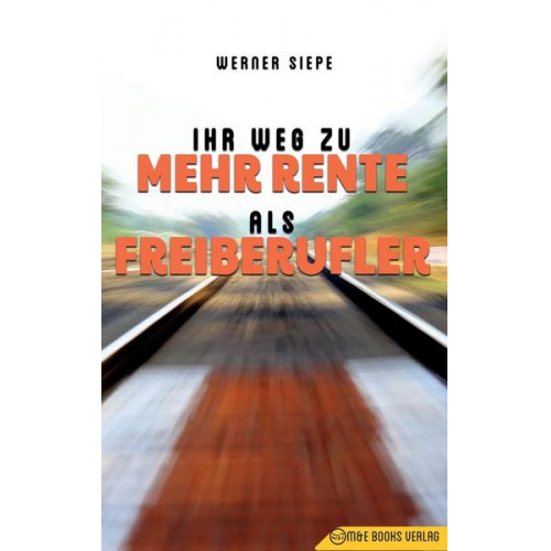 Werner Siepe - Ihr Weg zu mehr Rente als Freiberufler