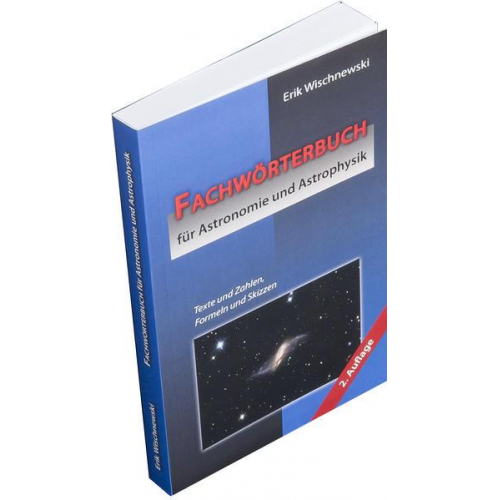 Erik Wischnewski - Fachwörterbuch für Astronomie und Astrophysik