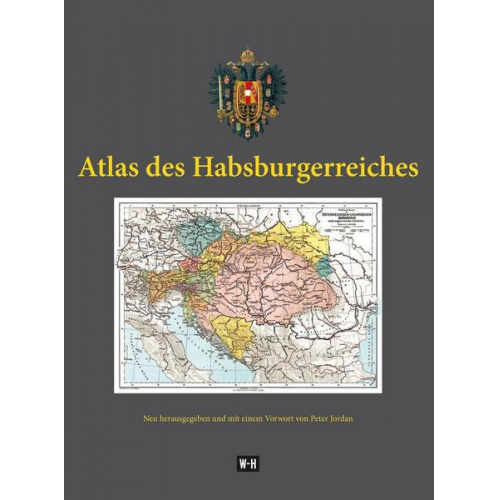 Peter Jordan - Atlas des Habsburgerreiches