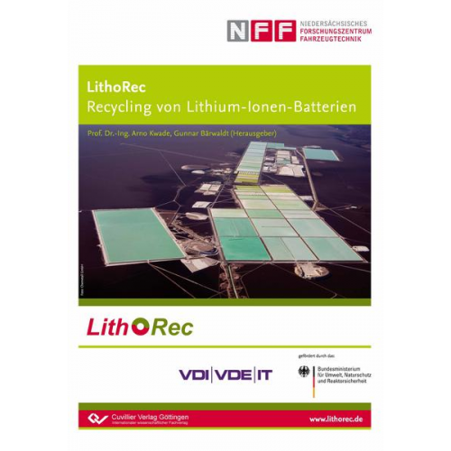 Arno Kwade & Gunnar Bärwaldt - LithoRec Recycling von Lithium-Ionen-Batterien