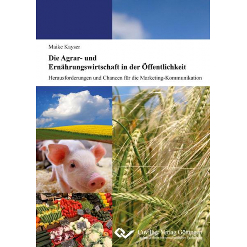 Maike Kayser - Die Agrar- und Ernährungswirtschaft in der Öffentlichkeit