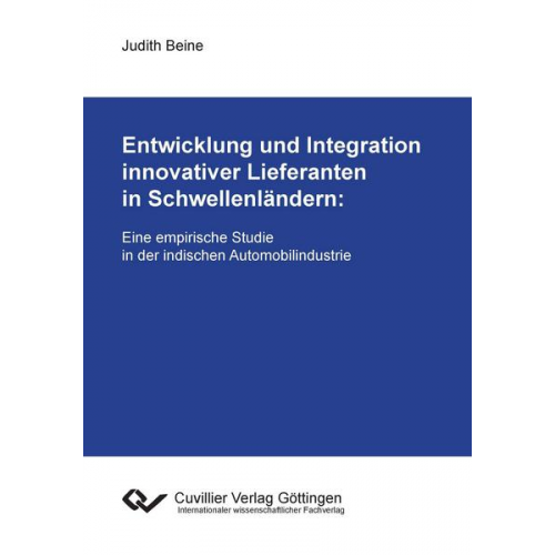 Judith Beine - Entwicklung und Integration innovativer Lieferanten in Schwellenländern: