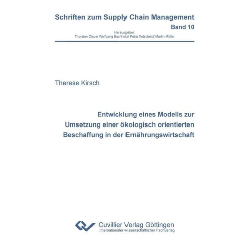 Therese Kirsch - Entwicklung eines Modells zur Umsetzung einer ökologisch orientierten Beschaffung in der Ernährungswirtschaft