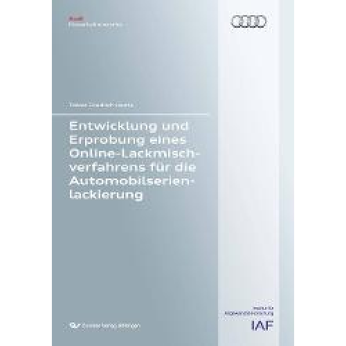 Tobias Friedrich Herrle - Entwicklung und Erprobung eines Online-Lackmischverfahrens für die Automobilserienlackierung