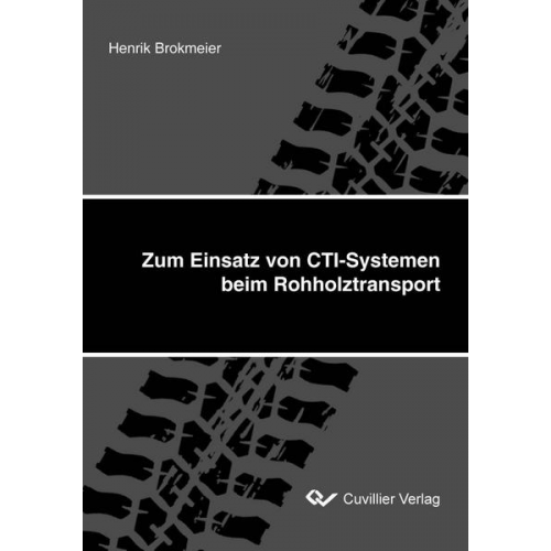 Henrik Brokmeier - Zum Einsatz von CTI-Systemen beim Rohholztransport