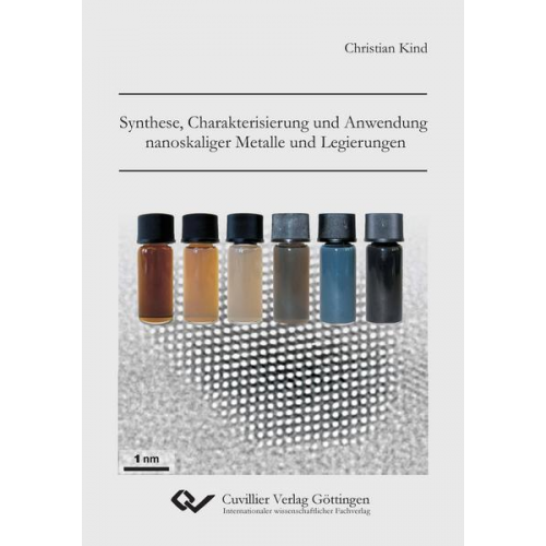 Christian Kind - Synthese, Charakterisierung und Anwendung nanoskaliger Metalle und Legierungen