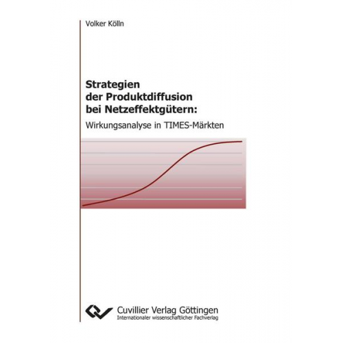 Volker Kölln - Strategien der Produktdiffusion bei Netzeffektgütern