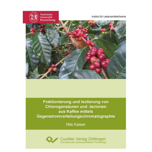 Nils Kaiser - Fraktionierung und Isolierung von Chlorogensäuren und -lactonen aus Kaffee mittels Gegenstromverteilungschromatographie