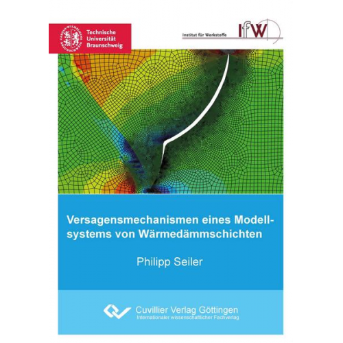 Philipp Seiler - Versagensmechanismen eines Modellsystems von Wärmedämmschichten