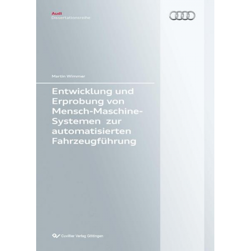 Martin Wimmer - Entwicklung und Erprobung von Mensch-Maschine-Systemen zur automatisierten Fahrzeugführung