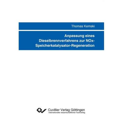 Thomas Kemski - Anpassung eines Dieselbrennverfahrens zur NOx- Speicherkatalysator-Regeneration