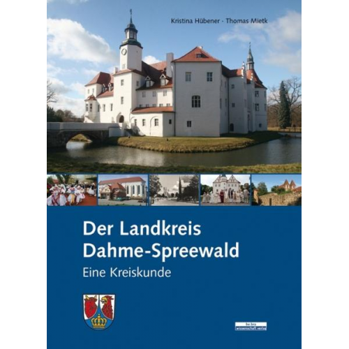 Kristina Hübener & Thomas Mietk - Der Landkreis Dahme-Spreewald