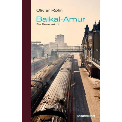 Olivier Rolin - Baikal-Amur