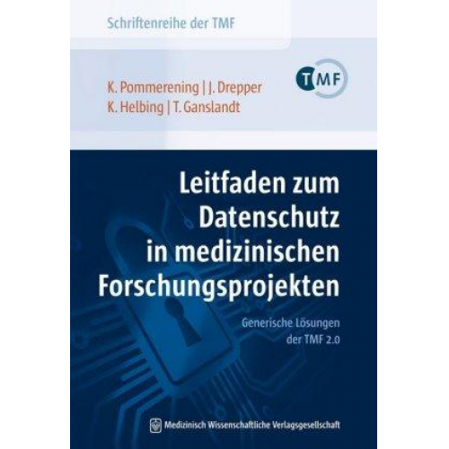 Klaus Pommerening & Johannes Drepper & Krister Helbing & Thomas Ganslandt - Leitfaden zum Datenschutz in medizinischen Forschungsprojekten