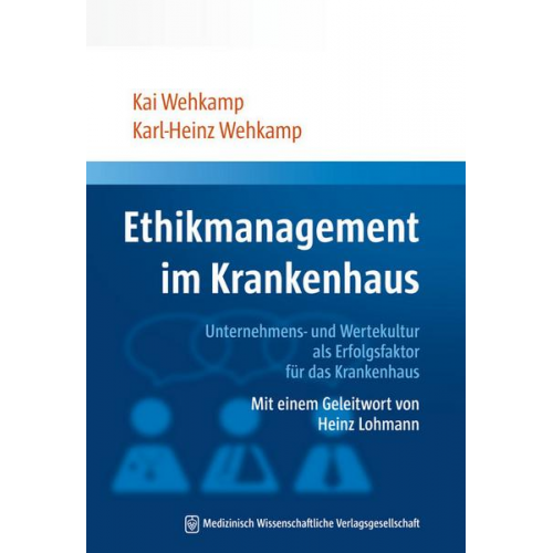 Kai Wehkamp & Karl-Heinz Wehkamp - Ethikmanagement im Krankenhaus