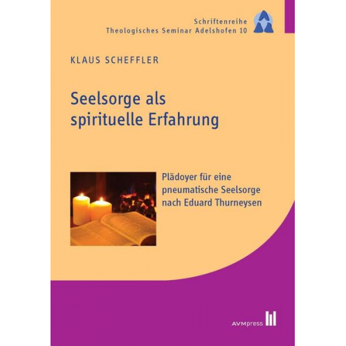 Klaus Scheffler - Seelsorge als spirituelle Erfahrung