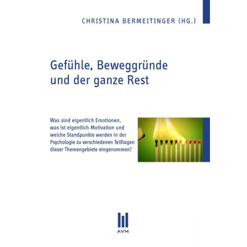 Christina Bermeitinger - Gefühle, Beweggründe und der ganze Rest