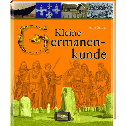 Anja Stiller - Kleine Germanenkunde